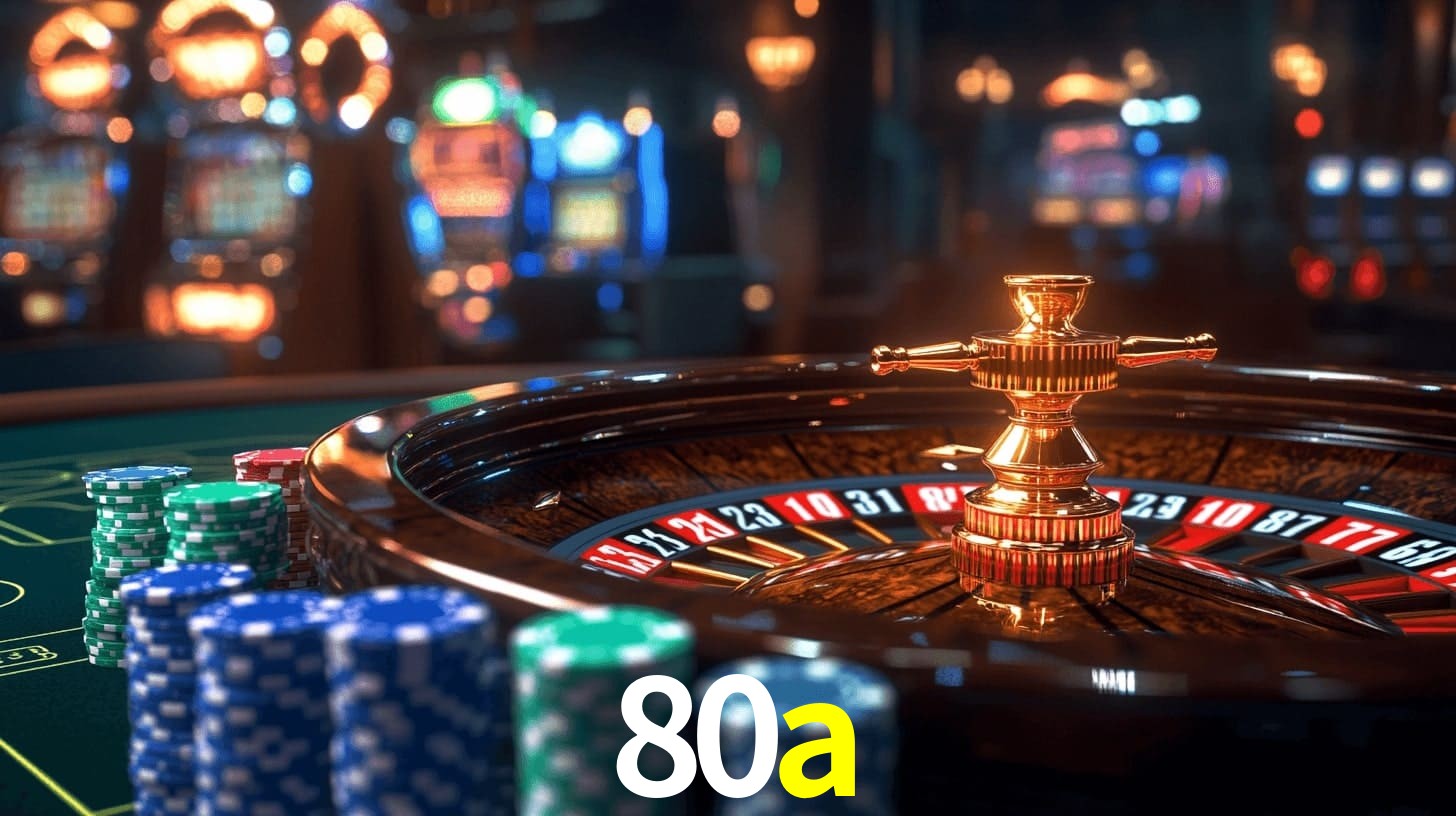 80a - Cassino Online Seguro Brasil - 80a.com